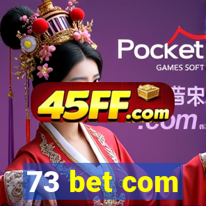 73 bet com